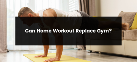 Can an exercise at home take the place of a gym?