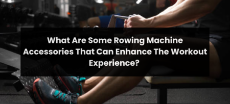 What Are Some Rowing Machine Accessories That Can Enhance The Workout Experience?